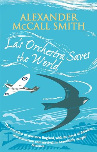 Imagen de archivo de La's Orchestra Saves the World. Alexander McCall Smith a la venta por ThriftBooks-Atlanta