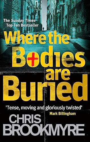 Beispielbild fr Where the Bodies Are Buried. Christopher Brookmyre zum Verkauf von ThriftBooks-Atlanta