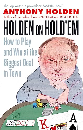 Beispielbild fr Holden On Hold'em: How to Play and Win at the Biggest Deal in Town zum Verkauf von WorldofBooks