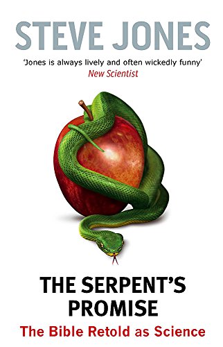 9780349123486: The Serpent's Promise: The Bible Retold as Science (Abacus)