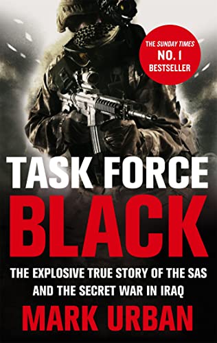 9780349123554: Task Force Black: The explosive true story of the SAS and the secret war in Iraq