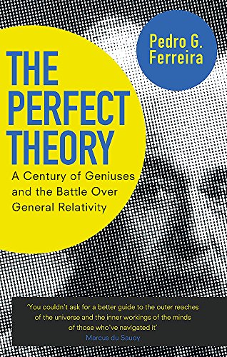 Stock image for The Perfect Theory: A Century of Geniuses and the Battle over General Relativity for sale by SecondSale