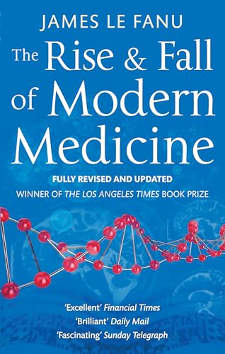 Beispielbild fr The Rise And Fall Of Modern Medicine zum Verkauf von WorldofBooks