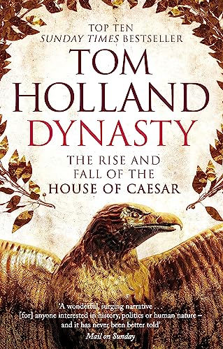 Beispielbild fr Dynasty: The Rise and Fall of the House of Caesar zum Verkauf von WorldofBooks