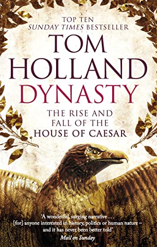 9780349123837: Dynasty: The Rise and Fall of the House of Caesar