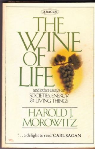 Beispielbild fr Wine of Life and Other Essays on Society, Life and Living Things (Abacus Books) zum Verkauf von Cambridge Rare Books