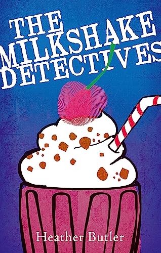 Beispielbild fr The Milkshake Detectives zum Verkauf von Blackwell's