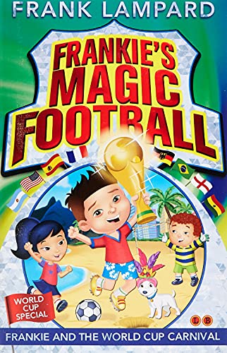 9780349124438: Frankie and the World Cup Carnival: Book 6