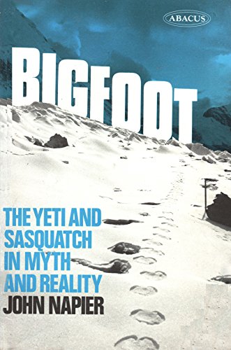 Bigfoot: The Yeti and Sasquatch in Myth and Reality (9780349124964) by John Russell Napier