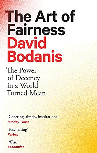 Stock image for The Art of Fairness: The Power of Decency in a World Turned Mean for sale by AwesomeBooks