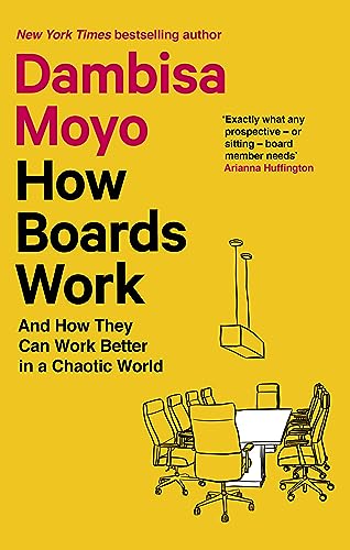 Imagen de archivo de How Boards Work: And How They Can Work Better in a Chaotic World a la venta por WorldofBooks