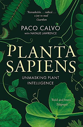 9780349128436: Planta Sapiens: Unmasking Plant Intelligence