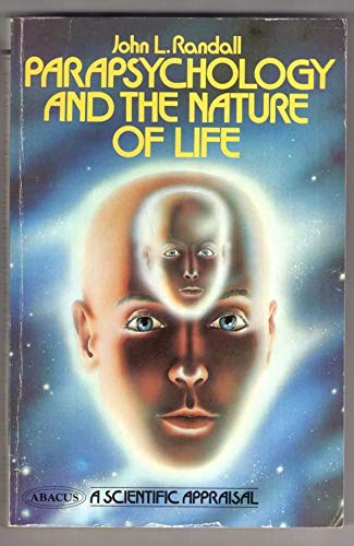 9780349129266: Parapsychology and the Nature of Life