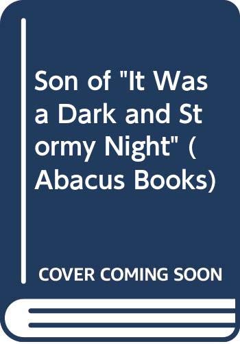 9780349129327: Son of 'IT Was a Dark And Stormy Night' (Abacus Books)
