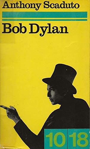 Bob Dylan (Abacus Books) (9780349131283) by Scaduto, Anthony