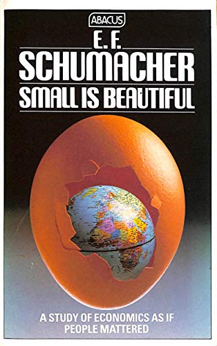 9780349131320: Small is Beautiful: A Study of Economics as if People Mattered