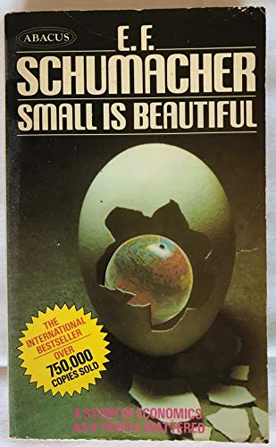 9780349131375: Small is beautiful: A study of economics as if people mattered