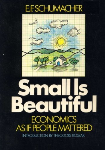 Imagen de archivo de Small Is Beautiful Economics As If People Mattered a la venta por FITZ BOOKS AND WAFFLES