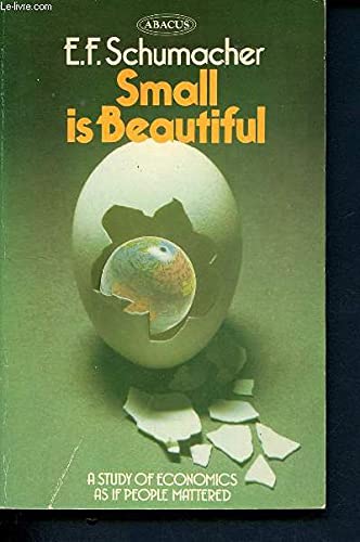 Imagen de archivo de Small Is Beautiful: A Study of Economics as If People Mattered a la venta por Anybook.com