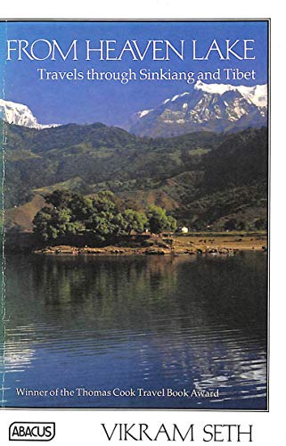 Stock image for From Heaven Lake: Travels Through Sinkiang And Tibet (Abacus Books) for sale by AwesomeBooks