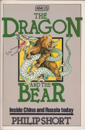 Stock image for The Dragon and the Bear: Inside China and Russia Today for sale by Silver Trees Books