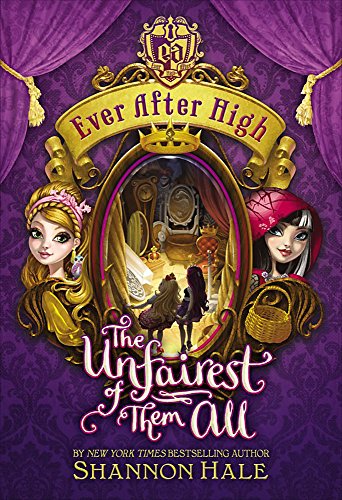 Stock image for Ever After High: 02 The Unfairest of Them All: Book 2 for sale by WorldofBooks