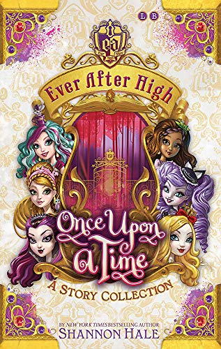 Beispielbild fr Once Upon A Time: A Short Story Collection (Ever After High) zum Verkauf von WorldofBooks