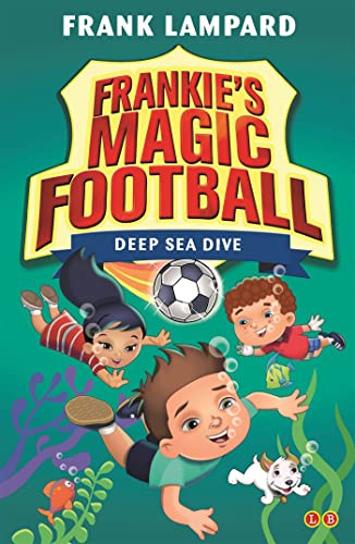 Imagen de archivo de Deep Sea Dive: Book 15 (Frankie's Magic Football) a la venta por WorldofBooks