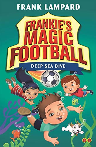 Stock image for Deep Sea Dive: Book 15 (Frankie's Magic Football) for sale by WorldofBooks
