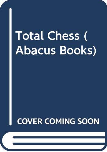 Beispielbild fr Total Chess (Abacus Books) zum Verkauf von WorldofBooks