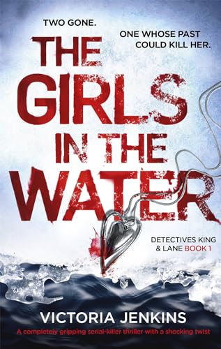 9780349132525: The Girls in the Water (King and Lane)