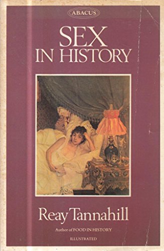 Imagen de archivo de Sex in History (Abacus Books) a la venta por AwesomeBooks