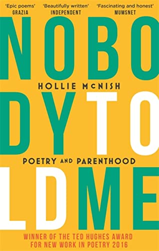 9780349134512: Nobody Told Me: Poetry and Parenthood