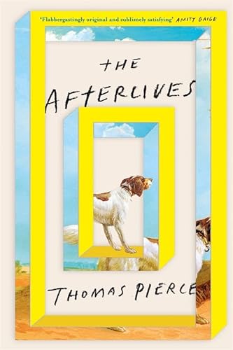 The Afterlives - Thomas Pierce