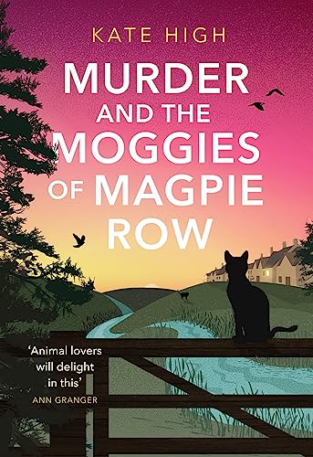 Stock image for Murder and the Moggies of Magpie Row for sale by Orbiting Books