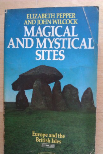 Imagen de archivo de Magical and Mystical Sites: Europe and the British Isles (Abacus Books) a la venta por medimops