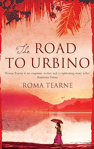 9780349138589: The Road to Urbino [Paperback] Roma Tearne