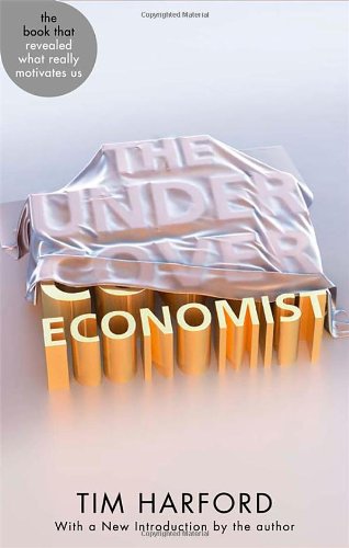 Beispielbild fr The Undercover Economist (Abacus 40th Anniversary) zum Verkauf von AwesomeBooks