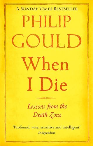 Beispielbild fr When I Die: Lessons from the Death Zone zum Verkauf von WorldofBooks