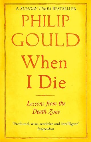 Stock image for When I Die: Lessons from the Death Zone for sale by SecondSale