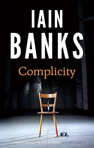 Stock image for Complicity. Iain Banks for sale by ThriftBooks-Dallas