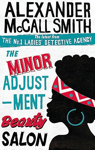 Stock image for The Minor Adjustment Beauty Salon: 14 (No. 1 Ladies' Detective Agency) Book 14: The No. 1 Ladies' Detective Agency, Book 14 for sale by WorldofBooks