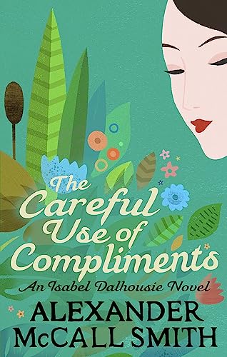 Stock image for The Careful Use of Compliments for sale by Blackwell's