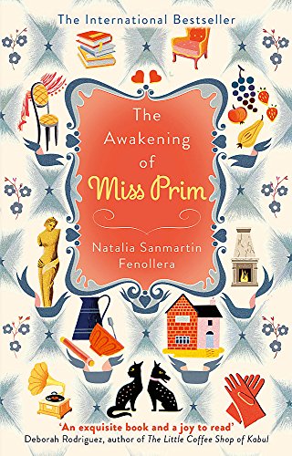 Stock image for The Awakening of Miss Prim for sale by Blackwell's