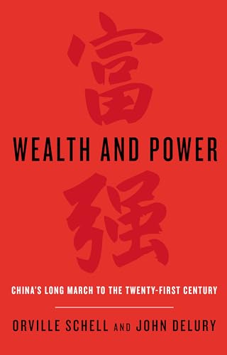 Beispielbild fr Wealth and Power: China's Long March to the Twenty-first Century zum Verkauf von Ammareal