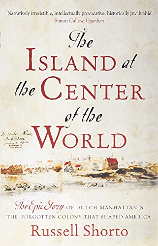 Beispielbild fr The Island at the Center of the World zum Verkauf von Blackwell's