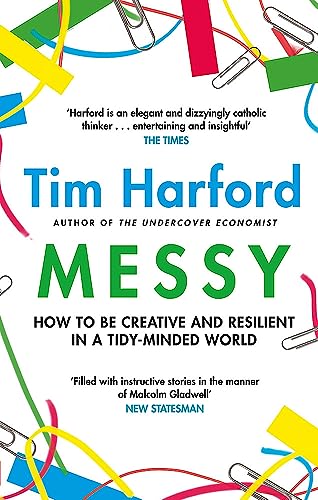 Beispielbild fr Messy: How to Be Creative and Resilient in a Tidy-Minded World zum Verkauf von WorldofBooks