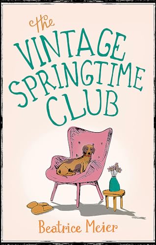Beispielbild fr The Vintage Springtime Club: A charming novel for fans of The Hundred-Year-Old Man Who Climbed Out of the Window and Disappeared zum Verkauf von WorldofBooks