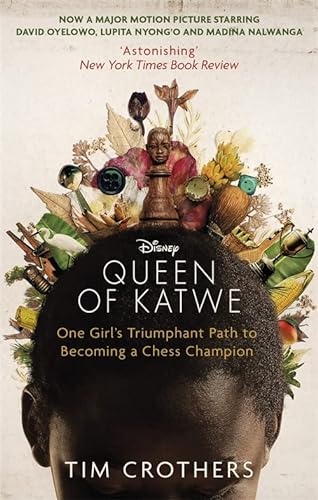 Stock image for The Queen of Katwe: One Girl's Triumphant Path to Becoming a Chess Champion for sale by WorldofBooks