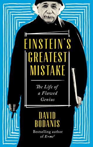 Stock image for Einstein's Greatest Mistake: The Life of a Flawed Genius for sale by WorldofBooks